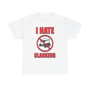 I Hate Clankers Funny Graphic Meme Humor Unisex Streetwear Gift T-shirt